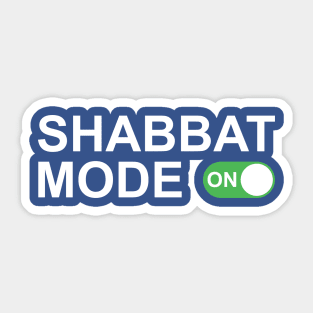 Shabbat Mode On Sticker